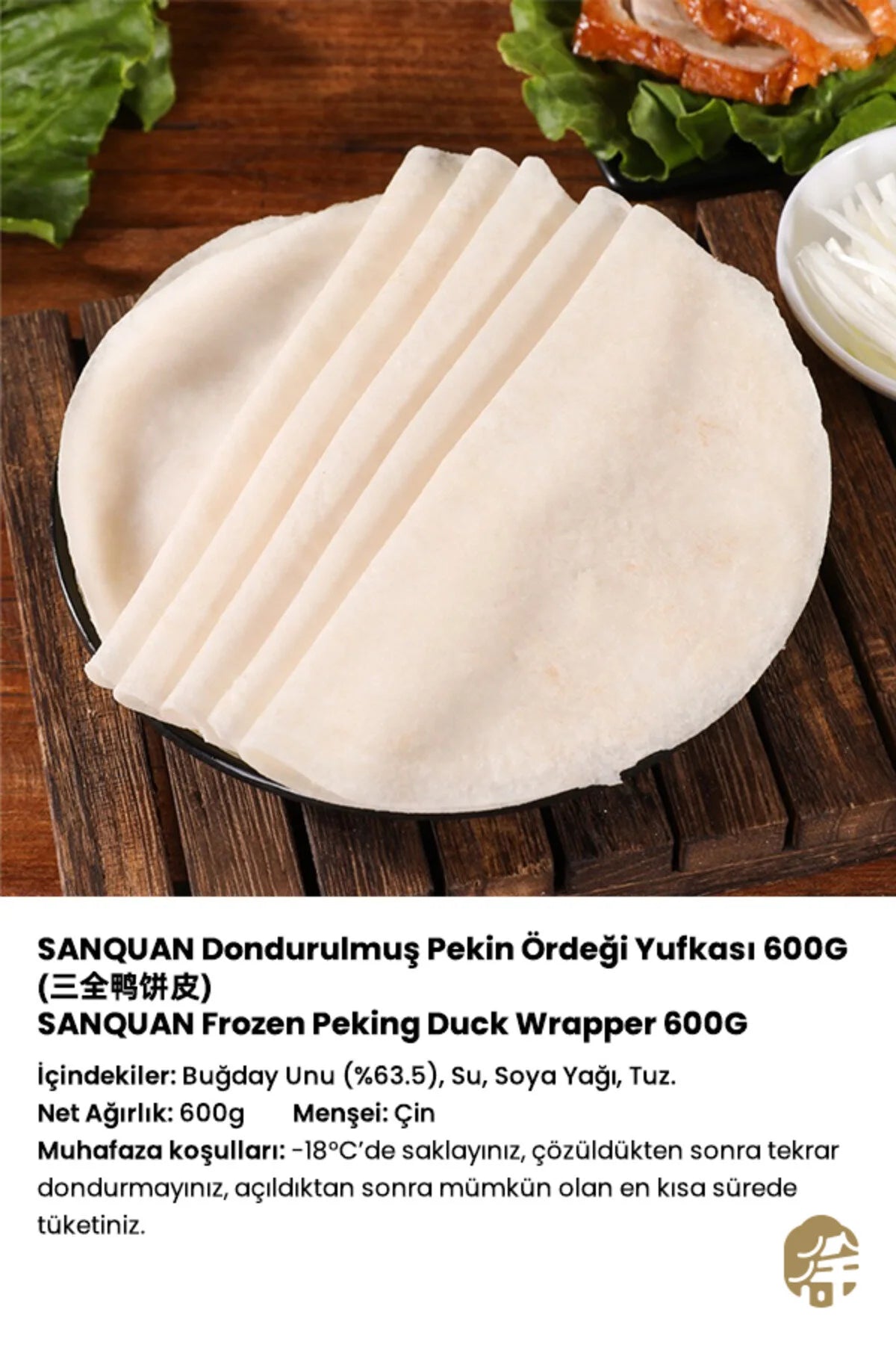 SANQUAN DONDURULMUŞ PEKİN ÖRDEĞİ YUFKASI (FROZEN PEKING DUCK WRAPPER) 北京烤鸭皮 - 600G