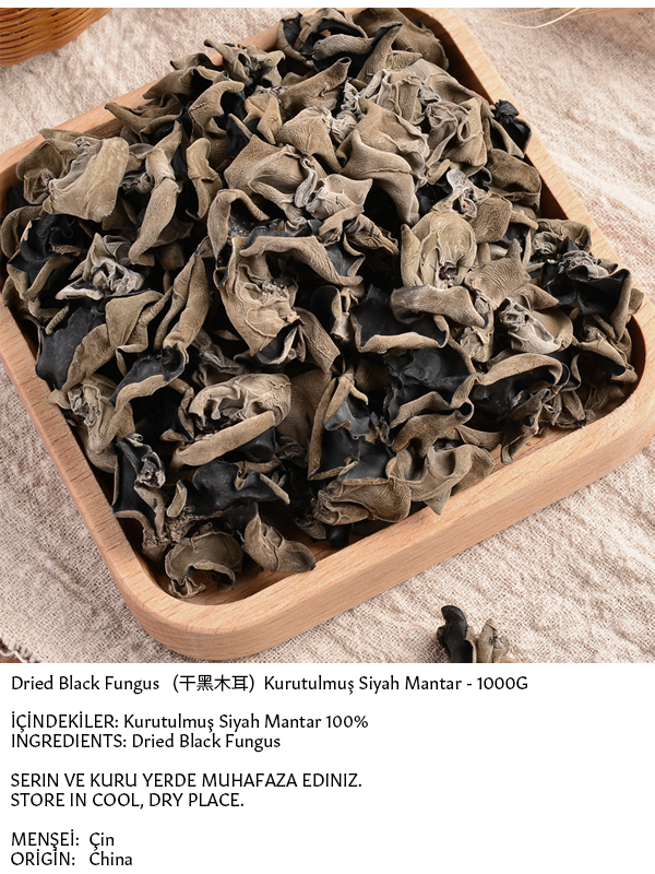 XUSHI KURUTULMUŞ SİYAH MANTAR (DRIED BLACK FUNGUS) 干黑木耳 - 1KG